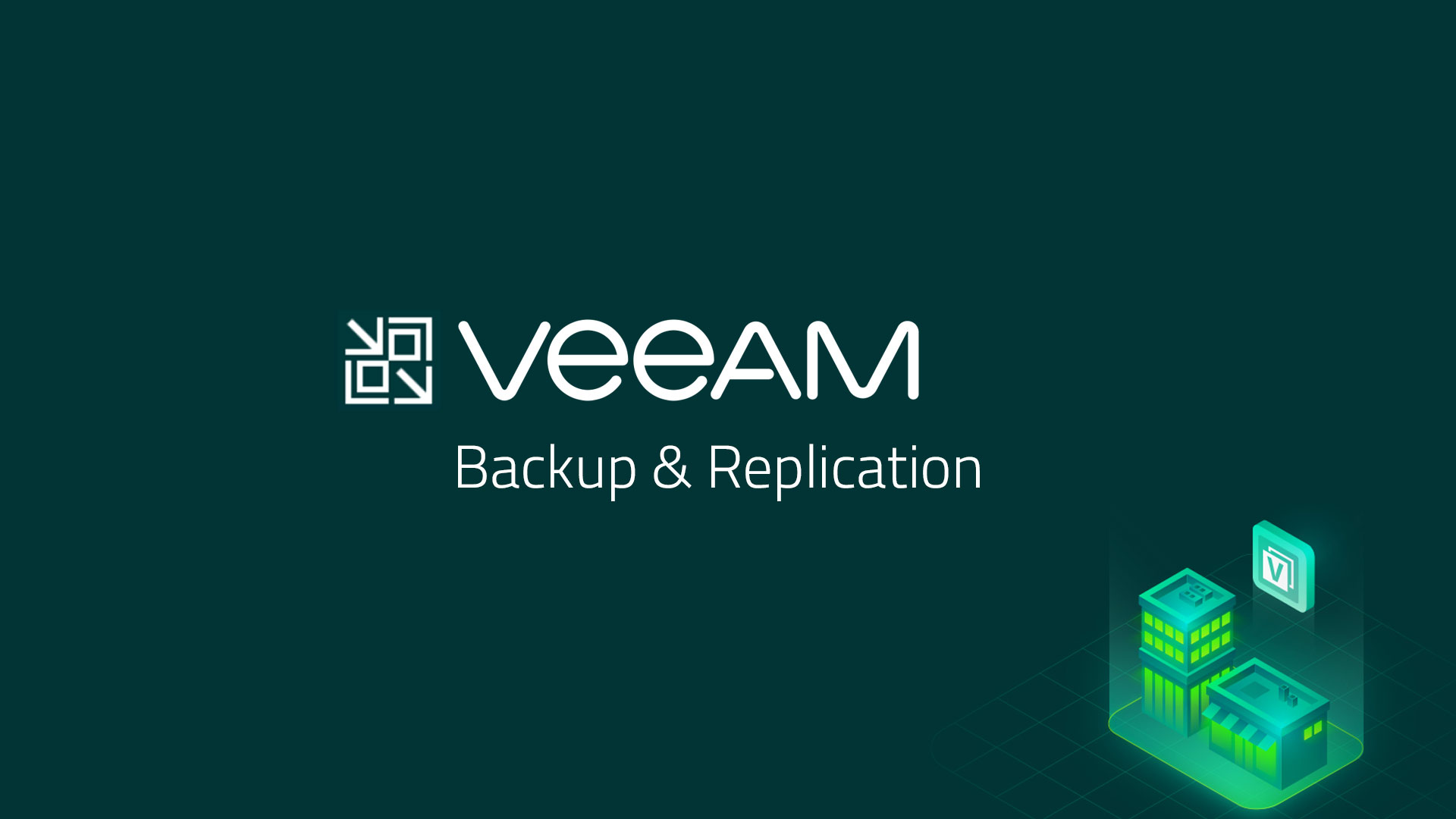 Hướng dẫn sử dụng Veeam Backup